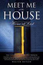Meet Me at the House af Walter Butler