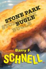 Stone Park Bugle af Barry F Schnell