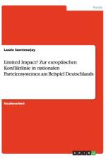 Limited Impact? Zur europaischen Konfliktlinie in nationalen Parteiensystemen am Beispiel Deutschlands af Laszlo Szentmarjay