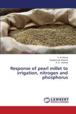 Response of pearl millet to irrigation, nitrogen and phosphorus af Kaneria B B