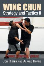 Wing Chun Strategy and Tactics II af Jon Rister