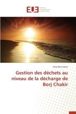 Gestion Des D chets Au Niveau de la D charge de Borj Chakir af Salem-A