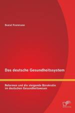 Das deutsche Gesundheitssystem af Daniel Frommann