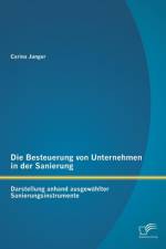 Die Besteuerung von Unternehmen in der Sanierung af Carina Junger