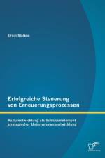 Erfolgreiche Steuerung von Erneuerungsprozessen af Ersin Malkoc
