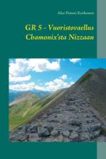 Vuoristovaellus Chamonix'sta Nizzaan af Aku-Petteri Korhonen