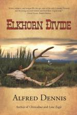 Elkhorn Divide af Alfred Dennis
