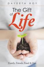 Gift of Life af Dayeeta Roy