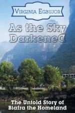 As the Sky Darkened af Virginia Egbujor