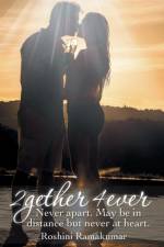 2gether 4ever af Roshini Ramakumar
