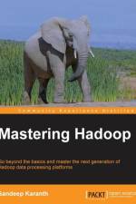 Mastering Hadoop af Sandeep Karanth