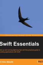 Swift Essentials af Dr Alex Blewitt