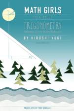 Math Girls Talk About Trigonometry af Hiroshi Yuki