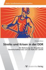 Streiks und Krisen in der DDR af Christian Reiter