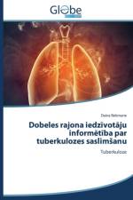 Dobeles Rajona Iedz Vot Ju Inform T Ba Par Tuberkulozes Saslim Anu af Bekmane Daina