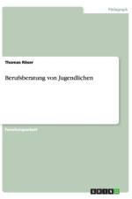 Berufsberatung von Jugendlichen af Thomas Roeser