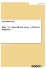 Kauf Von Unternehmen Unter Rechtlichen Aspekten af Patrick Meinhard