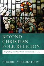 Beyond Christian Folk Religion af Edward A Beckstrom