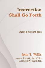 Instruction Shall Go Forth af John T Willis