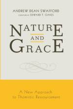 Nature and Grace af Andrew Dean Swafford