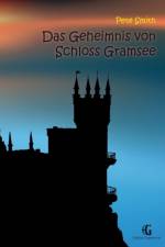 Geheimnis von Schloss Gramsee af Pete (The University of Texas at Arlington USA) Smith