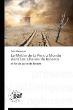 Mythe de la Fin Du Monde Dans Les Chaises de Ionesco af Manascurta-C