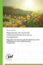Regulation de l'Activite Mitochondriale Lors de la Myogenese af Jahnke-V