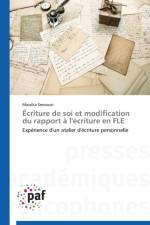 Ecriture de Soi Et Modification Du Rapport A l'Ecriture En Fle af Senoussi-M
