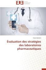 valuation Des Strat gies Des Laboratoires Pharmaceutiques af Hamelin-C