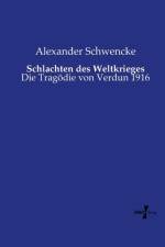 Schlachten des Weltkrieges af Alexander Schwencke
