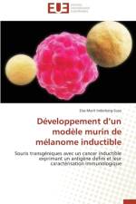 D veloppement D Un Mod le Murin de M lanome Inductible af Inderberg-Suso-E
