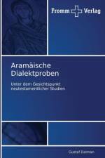 Aramaische Dialektproben af Gustaf Dalman