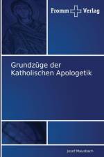 Grundzuge der Katholischen Apologetik af Josef Mausbach