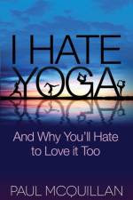 I Hate Yoga af Paul McQuillan