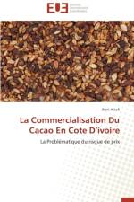 Commercialisation Du Cacao En Cote d'Ivoire af Attafi-B