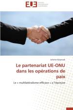 Le Partenariat Ue-Onu Dans Les Op rations de Paix af Kacprzak-J