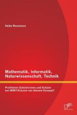 Mathematik, Informatik, Naturwissenschaft, Technik af Heike Rosemann