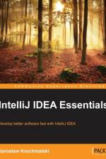 IntelliJ IDEA Essentials af Jaroslaw Krochmalski