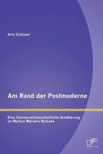 Am Rand der Postmoderne af Arto Elsasser