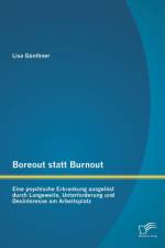 Boreout statt Burnout af Lisa Gunthner