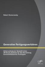 Generative Fertigungsverfahren af Robert Komorowsky