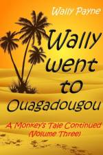 Wally Went to Ouagadougou af Wally Payne