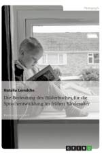 Die Bedeutung Des Bilderbuches Fur Die Sprachentwicklung Im Fruhen Kindesalter af Natalia Lemdche