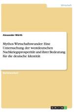 Mythos Wirtschaftswunder af Alexander Würth