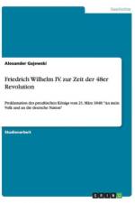 Friedrich Wilhelm IV. Zur Zeit Der 48er Revolution af Alexander Gajewski