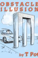 Obstacle Illusion af T Pot