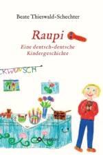 Raupi af Beate Thieswald-Schechter
