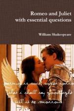 Romeo and Juliet with Essential Questions af William Shakespeare