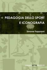 Pedagogia Dello Sport e Iconografia af Simone Fappanni