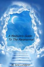 Mediums Guide to the Paranormal af June A Lundgren